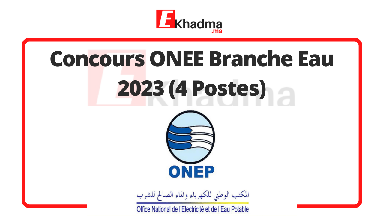 Concours Onee Branche Eau 2023 4 Postes Ekhadma